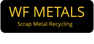 WF METALS Scrap Metal Recycling